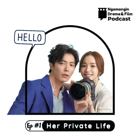 Ep #1 | Ngomongin Drama (Her Private Life - Complete Drama) 