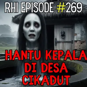 Hantu Kepala di Desa Cikadut