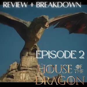 The House of The Dragon Ep 2 REVIEW + BREAKDOWN!!! #mattsmith #kingviserystargaryen #rhaenystargarye