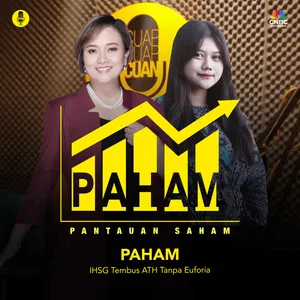 PAHAM: IHSG Tembus ATH Tanpa Euforia