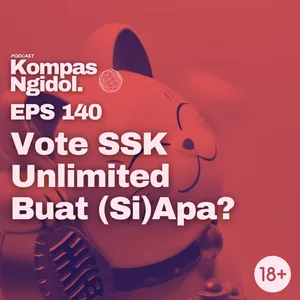 Vote SSK Unlimited Buat (Si)Apa?