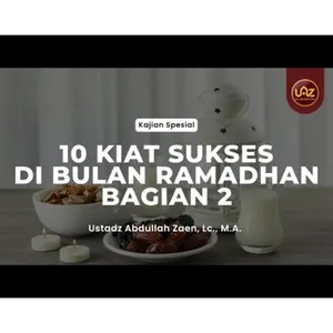 10 Kiat Sukses di Bulan Ramadhan