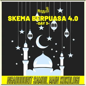 Skema Berpuasa 4.0 (Day 3): Ngabuburit Sambil Main Kokologi