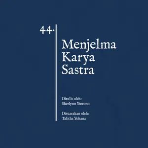 44. Menjelma Karya Sastra