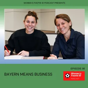 Episode 98 - Bayern Means Business