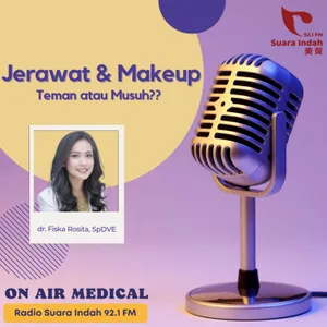 116. Jerawat dan Makeup: Teman atau Musuh??