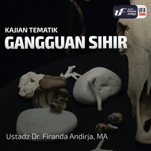 Gangguan Sihir - Ustadz Dr. Firanda Andirja M.A