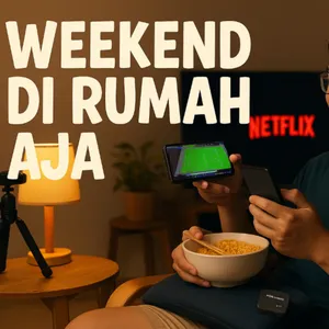 91. Rare Weekend : Istirahat Total di Rumah, Main FM24 & Netflix-an 🍜⚽📱