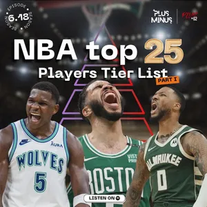 6.18 NBA Top 25 Players Tier List (Part I)