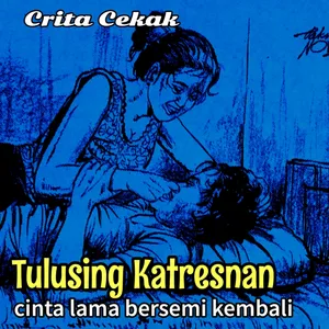 TULUSING KATRESNAN - Cerpen Bahasa Jawa