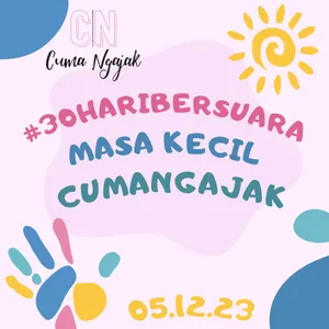 CUAP CUAP TENTANG MASA KECIL!! #30HARIBERSUARA 2023