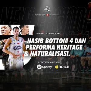 Nasib Bottom 4 Dan Performa Heritage & Naturalisasi - ABAS Talk Indonesia Eps 152.