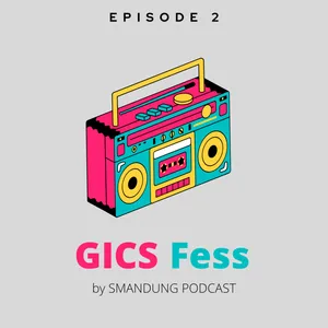 GICS Fess Eps. 2 (Okina & Tyo)
