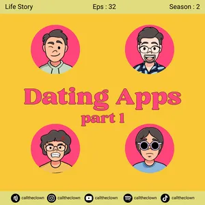 EPS 32. DATING APPS, PART 1