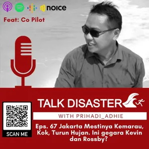 Eps. 67 Jakarta Mestinya Kemarau, Kok, Turun Hujan. Ini gegara Kevin dan Rossby?