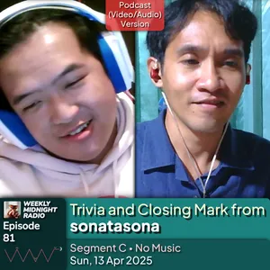 (ID/EN) #WMR EP 81: Trivia and Closing Mark from @sonatasona • #WeeklyMidnightRadio