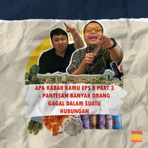 APA KABAR KAMU EPS 8 Part 3-PANTESAN BANYAK ORANG-ORANG YANG GAGAL DALAM HUBUNGAN!JADI INI SEBABNYA