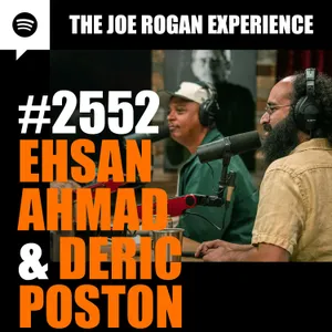 #2552 - Ehsan Ahmad & Deric Poston