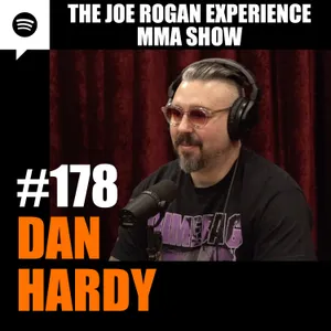 JRE MMA Show #178 with Dan Hardy
