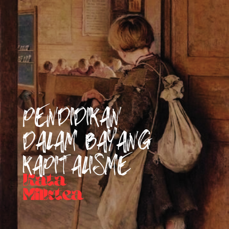 Pendidikan Dalam Bayang Kapitalisme: Mengurai Mitos-Mitos Menyeluruh melalui Lensa Roland Barthes