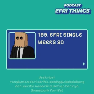 189. Efri Single Weeks 30