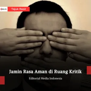 Jamin Rasa Aman di Ruang Kritik