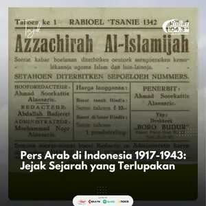 Pers Arab di Indonesia 1917-1943: Jejak Sejarah yang Terlupakan