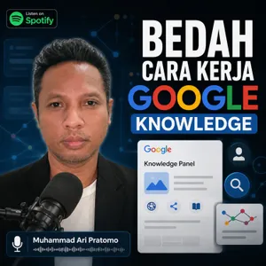 Satu Orang Dua Google Knowledge Muhammad Ari Pratomo Bedah Cara Kerja Google