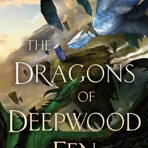 herunterladen The Dragons of Deepwood Fen (The Book of the Holt, #1) #download