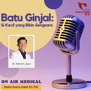 120. Batu Ginjal: Si Kecil yang Bikin Sengsara