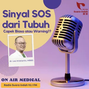 112. Sinyal SOS dari Tubuh - Capek Biasa atau Warning?