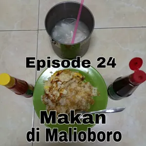 Episode 24 - Makan di Malioboro with Yudi
