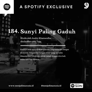 184. Sunyi Paling Gaduh
