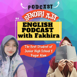 ENGLISH PODCAST WITH FAKHIRA 