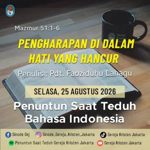 Pengharapan Di Dalam Hati Yang Hancur - 25-8-2026 - Penuntun Saat Teduh Bahasa Indonesia