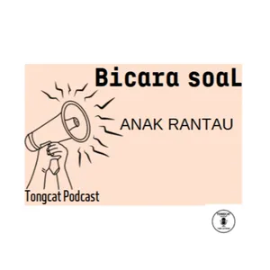 Episode 67 : Bicara Soal Anak Rantau