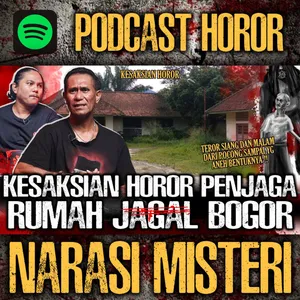 EP. 33 - AMPUNN !! SIANG MALAM DAPAT TEROR HANTU RUMAH J4GAL ! KESAKSIAN PENJAGA RPH BOGOR