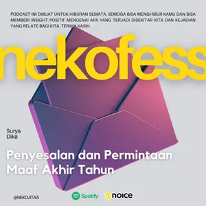 NEKOFESS | Penyesalan dan Permintaan Maaf Akhir Tahun