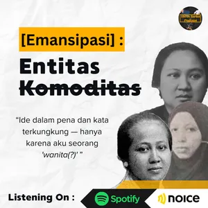 Eps. [Emansipasi] Entitas ̶K̶o̶m̶o̶d̶i̶t̶a̶s̶