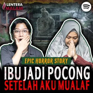 823 IBUKU JADI POCONG!!, SATU KAMPUNG MELIHAT DIA GENTAYANGAN!!!