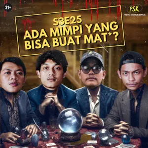#S3E25 ADA MIMPI YANG BISA BUAT MAT*?