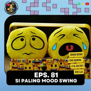 Monday Booster | Eps. 81 - Si Paling Mood Swing