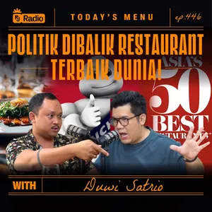 #446 POLITIK DIBALIK RESTAURANT TERBAIK DUNIA! WITH DUWI SATRIO | RAY JANSON RADIO