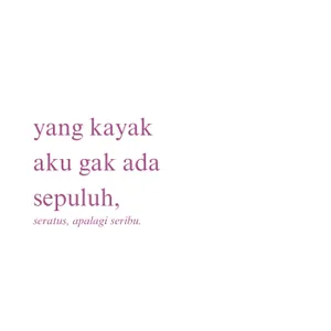 yang kayak aku gak ada sepuluh