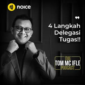 CARA LEADER DELEGASI TUGAS TANPA KUATIR - Tom MC Ifle