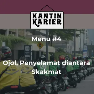 Menu #4: Ojol, Penyelamat di Antara Skakmat.
