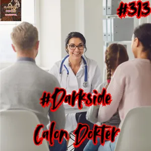 Episode 313 #Darkside Calon Dokter