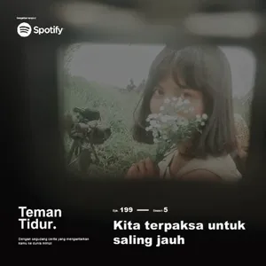 Eps. 199: Kita terpaksa untuk saling jauh