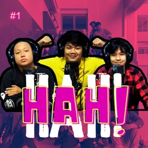 HAH! #1 : Perkenalan, Latar Belakang, Siapa Paling Agamis.