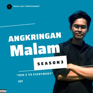 Angkringan Malam (S3) #37 "Gen Z vs Everybody"